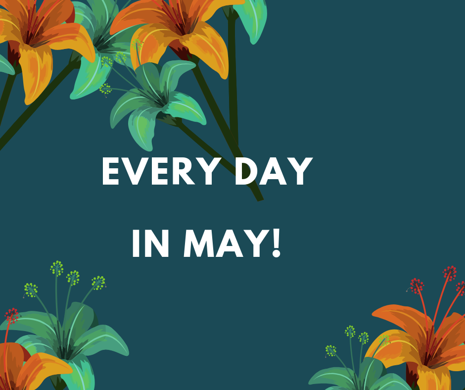 Every Day In May